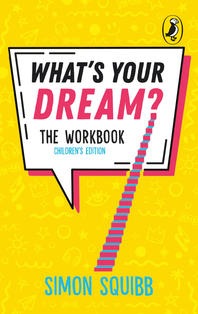 What’s Your Dream? The Workbook